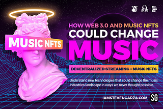 How Web3 & Music NFTs Could Change The Music Industry