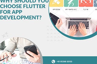 Why should you choose Flutter for app development?