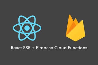 Server-side rendering with React and Firebase Functions
