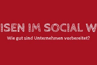 Krisen im Social Web: Es fehlt an Erfahrung und Handwerkszeug