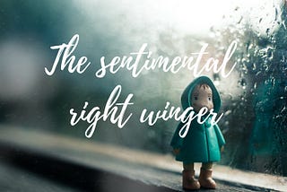 Sentimentality and the building blocks of bigotry