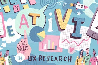 Celebrating Creativity in UX Research