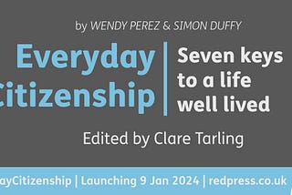 IN CONVERSATION WITH CLARE TARLING, EDITOR OF EVERYDAY CITIZENSHIP