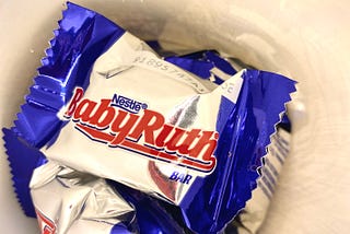 I’m a Butterfingers not a Baby Ruth