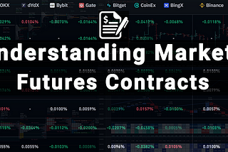 Understanding Markets: Futures Contracts