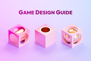 The Ultimate Game Design Guide