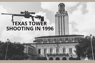 The most terrible incident at the University of Texas at Austin.