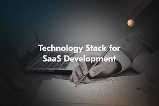 Choosing the Right Tech Stack for Custom Application Development