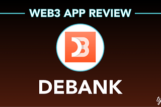 Debank — Most Powerful Tool in DeFi | Web3 App Review