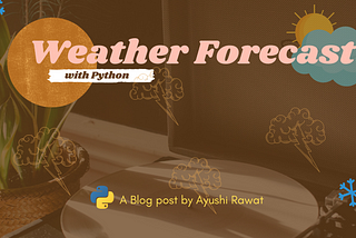 Forecast Weather using Python