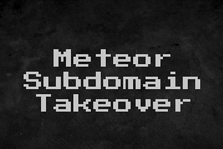 Meteor Subdomain Takeover