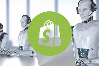 Shopify Customer Support To Lead with AI