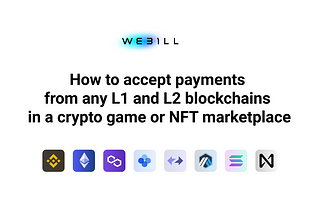 How to accept payments from any L1 and L2 blockchains in a crypto game or NFT marketplace