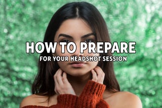 Austen Hunter Photography how to prepare for your headshot session actors modeling small business owners