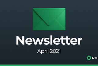 DeFi Saver Newsletter: April 2021