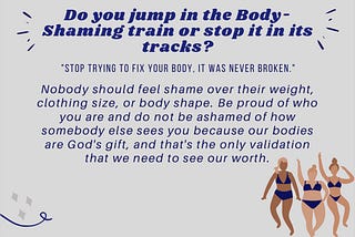 Do you jump in the Body Shaming train or stop it in its tracks?