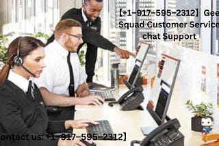 【+1–917–595–2312】Geek Squad Customer Service chat Support