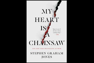 Book Review: My Heart Is a Chainsaw is a Slasher Runaway Freight Train