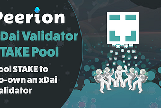 Peerion Launches xDai Validator STAKE Pool