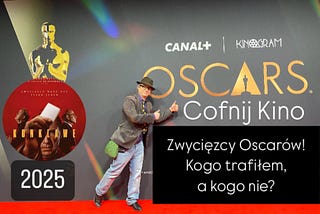 🏆 Oscary 2025 – ANORA jak Wszystko, wszędzie, naraz!