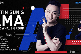 An Ask-Me-Anything (AMA) session with Justin Sun in TRX Whale Telegram group