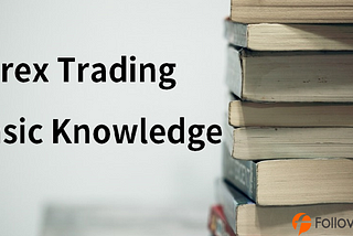 Forex Trading Basic knowledge