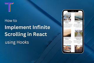 Infinite Scrolling in React