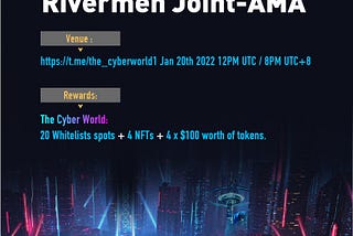 The Cyber World x Riverman Joint-AMA