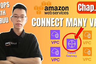 DevOps with Guruu | Chapter 8 : Connect more VPC without internet — Best Pratice | Network Service…