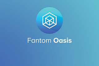 Fantom Oasis — The Essential Launchpad for Fantom