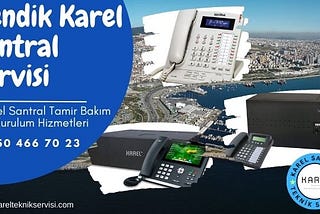 Pendik Karel Santral Servisi İletişim