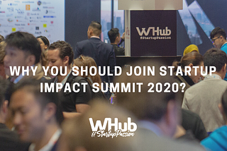 Why You Should Join The Startup Impact Summit 2020