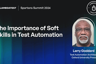 The Importance of Soft Skills in Test Automation [Spartans Summit 2024]