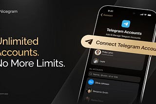 Unlimited Accounts: How Nicegram Changes the Way You Use Telegram