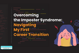 Overcoming the Imposter Syndrome: First Career Transition