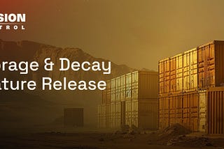 Mission Control Feature Release: Storage & Decay