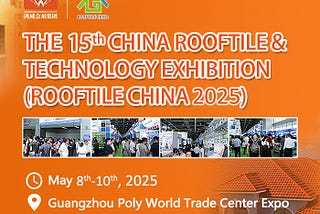 THE 15th CHINA ROOFTILE & TECHNOLOGY EXHIBITION