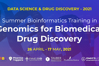 Genomics for Biomedical Drug Discovery — Summer Bioinformatics 2021