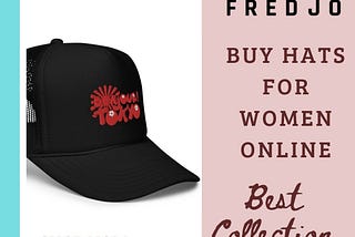 Elevate your style with Fredjo Clothing: Buy hats for women Online