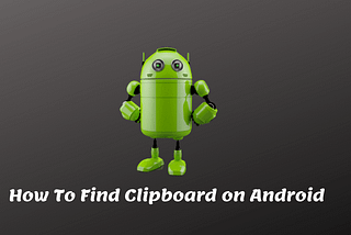 How To Clear Clipboard on Android