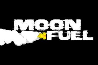 Moon Fuel launch and game concept