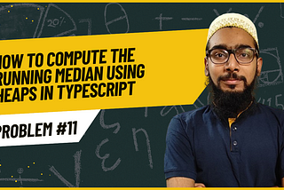 Efficiently Computing the Running Median in TypeScript Using Heaps