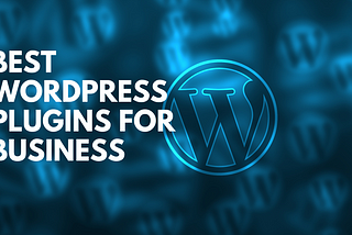 Best WP Plugins for Businesses