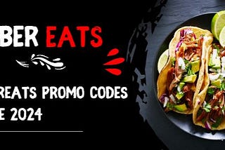 Uber Eats Promo Codes | $25 Off | 2024 Coupons