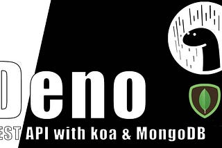 How to implement a Rest API with Deno, Oak & MongoDB?
