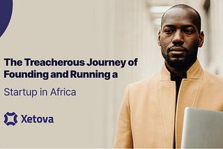 Unconventional Founder: The Treacherous Journey of Founding and Running a Startup in Africa…
