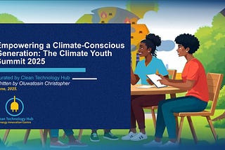 Empowering a Climate-Conscious Generation: The Climate Youth Summit 2025