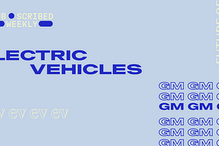General Motors’ Vision of EVs