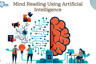 Mind Reading Using Artificial Intelligence