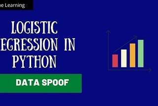 Beginner Guide to Logistic regression using Python from scratch